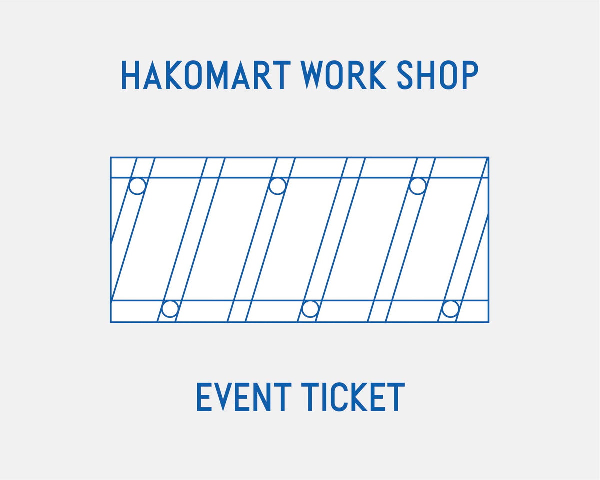 HAKOMART WORK SHOP